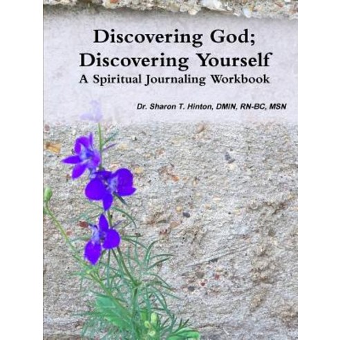Discovering God; Discovering Yourself Paperback, Peptalk Productions