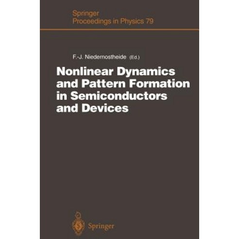 Nonlinear Dynamics and Pattern Formation in Semiconductors and Devices: Proceedings of a Symposium Org..., Springer