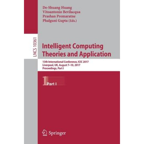 Intelligent Computing Theories and Application: 13th International Conference ICIC 2017 Liverpool U..., Springer