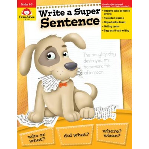 Write a Super Sentence:, Evan-Moor Educational Publishe worldlink1 Write a Super Sentence:, Evan-Moor Educational Publishe worldlink1