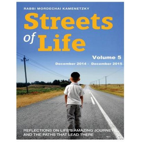 Streets of Life Collection Vol. 5 - 2015: Reflections on Life''s Amazing Journeys and the Paths That Le..., Createspace Independent Publishing Platform