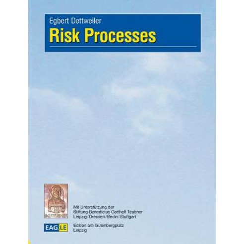 Risk Processes, Edition Am Gutenbergplatz Leipzig