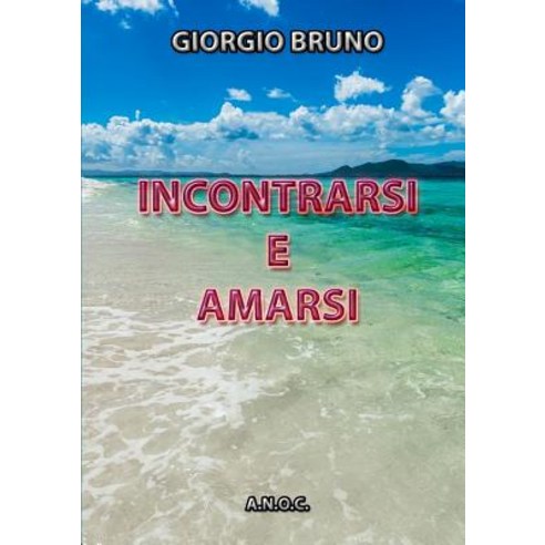 Incontrarsi E Amarsi, Lulu.com