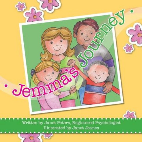 Jemma''s Journey: This Thoughtfully Written and Illustrated Book Was Authored by a Psychologist to He..., Wakkajak