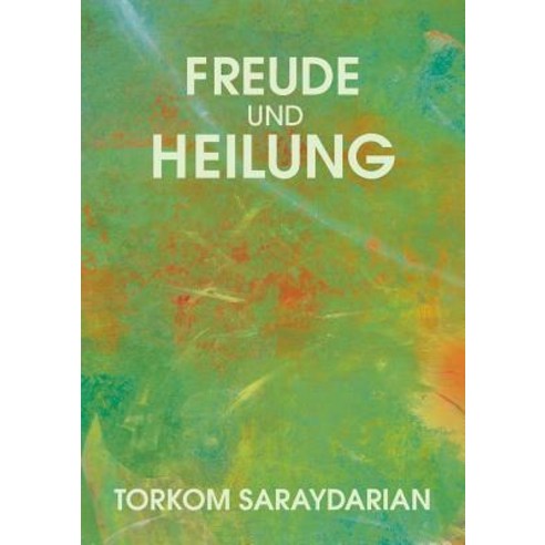 Freude Und Heilung, Books on Demand