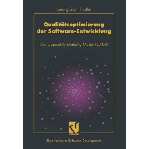 Qualitatsoptimierung Der Software-Entwicklung: Das Capability Maturity Model (CMM), Vieweg+teubner Verlag