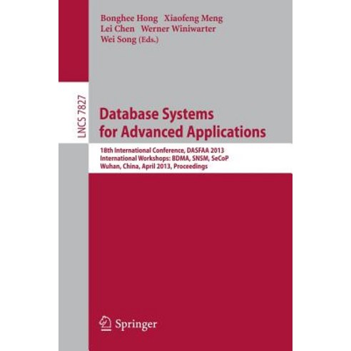Database Systems for Advanced Applications: 18th International Conference Dasfaa 2013 International ..., Springer