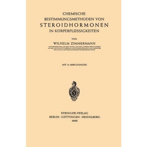 Chemische Bestimmungsmethoden Von Steroidhormonen in Korperflussigkeiten, Springer