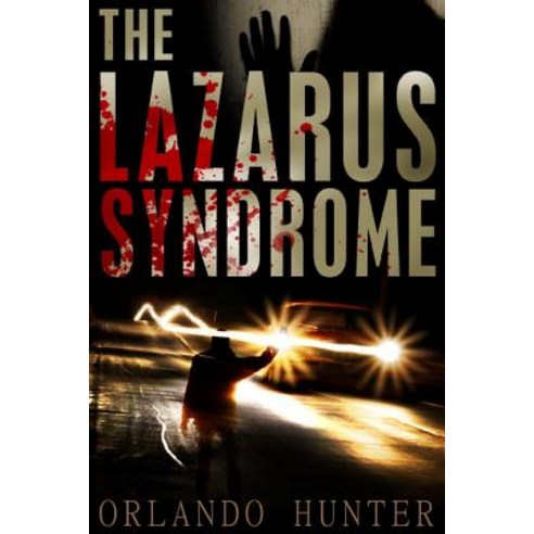 Thrillers: Suspense: The Lazarus Syndrome: Book 1 (Horror Thriller Science Fiction Mystery Police ..., Createspace Independent Publishing Platform