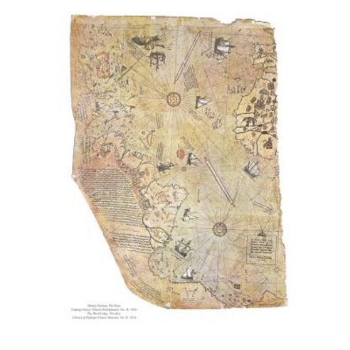 Piri Reis Map Fragment Central and South America Circa 1467-1554 Journal: 150 Page Lined Notebook/Diar..., Createspace Independent Publishing Platform