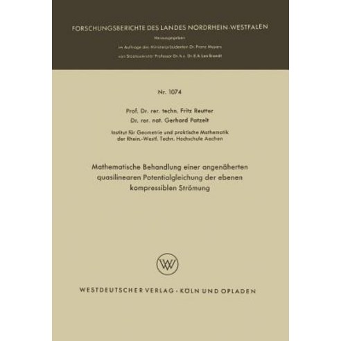 Mathematische Behandlung Einer Angenaherten Quasilinearen Potentialgleichung Der Ebenen Kompressiblen ..., Vs Verlag Fur Sozialwissenschaften