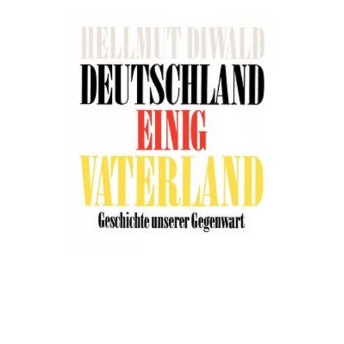 Deutschland Einig Vaterland, Books on Demand