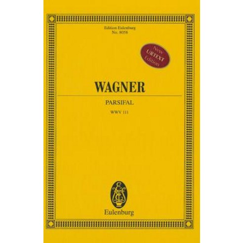 Wagner: Parsifal, Eulenburg
