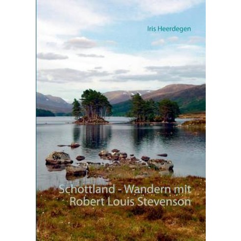 Schottland - Wandern Mit Robert Louis Stevenson, Books on Demand