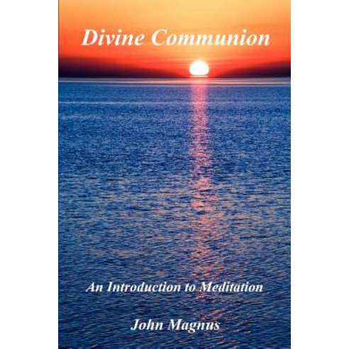 Divine Communion - An Introduction to Meditation, E-Booktime, LLC - 가격 ...