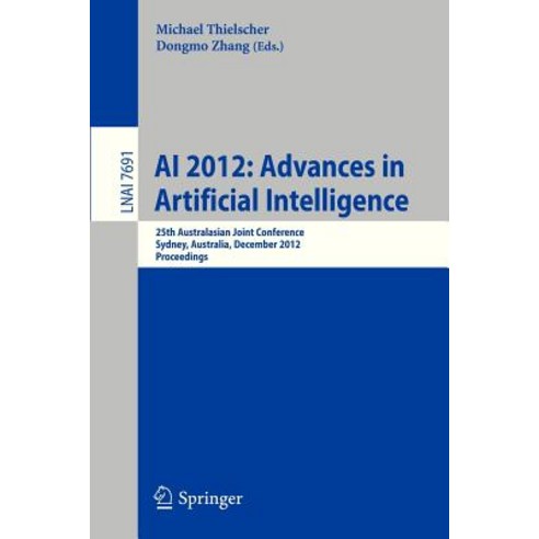 AI 2012: Advances in Artificial Intelligence: 25th International Australasian Joint Conference Sydney..., Springer