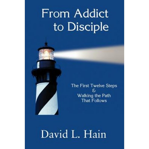 From Addict to Disciple Paperback, Coachwhip Publications