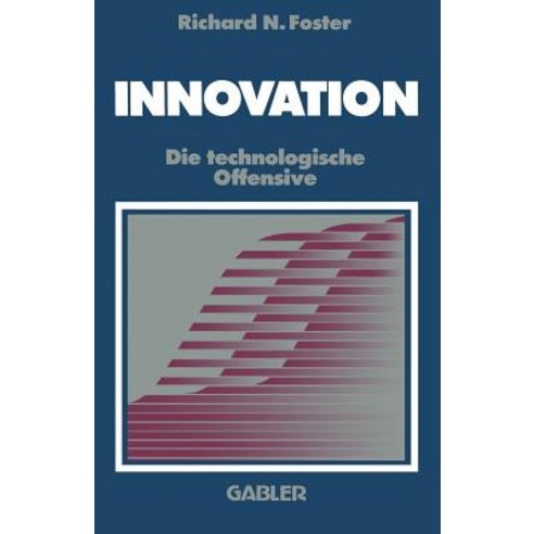 Innovation: Die Technologische Offensive Paperback, Gabler Verlag