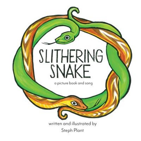 Slithering Snake Paperback, Steph Plant