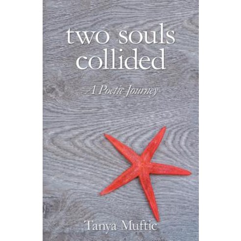 Two Souls Collided: A Poetic Journey Paperback, Balboa Press