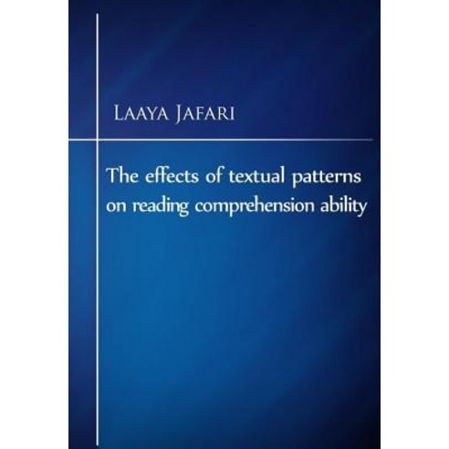 The Effects of Textual Patterns on Reading Comprehension Ability ...