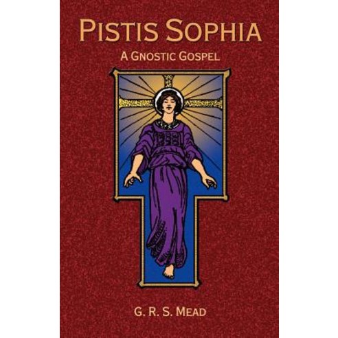 Pistis Sophia: A Gnostic Gospel Paperback, Book Tree