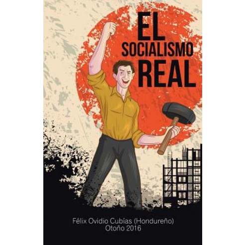El Socialismo Real Paperback, Palibrio