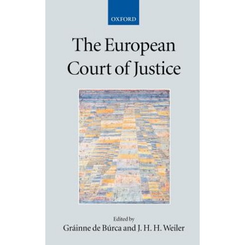 The European Court of Justice Hardcover, OUP Oxford