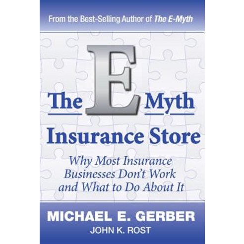 The E-Myth Insurance Store Hardcover, Michael E. Gerber Companies