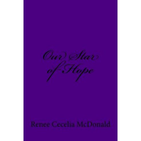 Our Star of Hope Paperback, Createspace Independent Publishing Platform