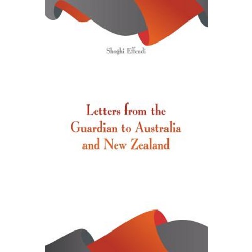 Letters from the Guardian to Australia and New Zealand Paperback, Alpha Editions