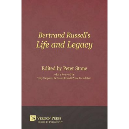 Bertrand Russell''s Life and Legacy Paperback, Vernon Press