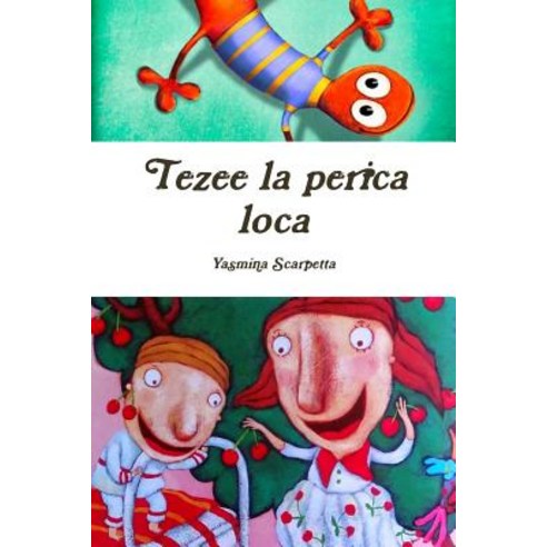 Tezee La Perica Loca Paperback, Lulu.com