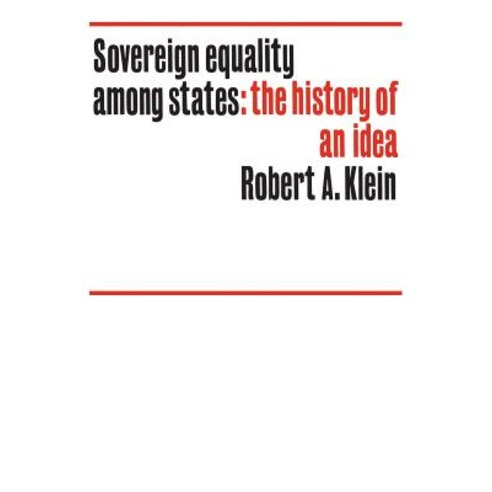 Sovereign Equality Among States: The History of an Idea Paperback, University of Toronto Press