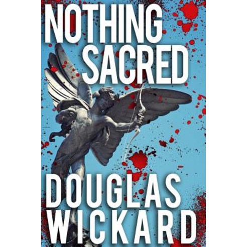 Nothing Sacred Paperback, Createspace Independent Publishing Platform