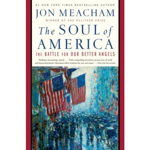 The Soul of America: The Battle for Our Better Angels Hardcover, Random House