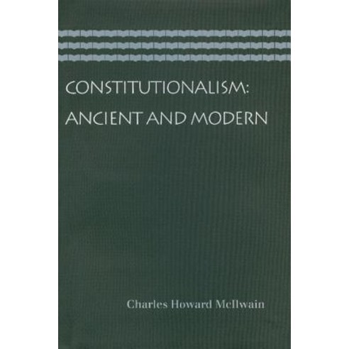 Constitutionalism: Ancient and Modern Paperback, Amagi