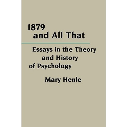 1879 and All That: Essays in the Theory and History of Psychology Paperback, Columbia University Press