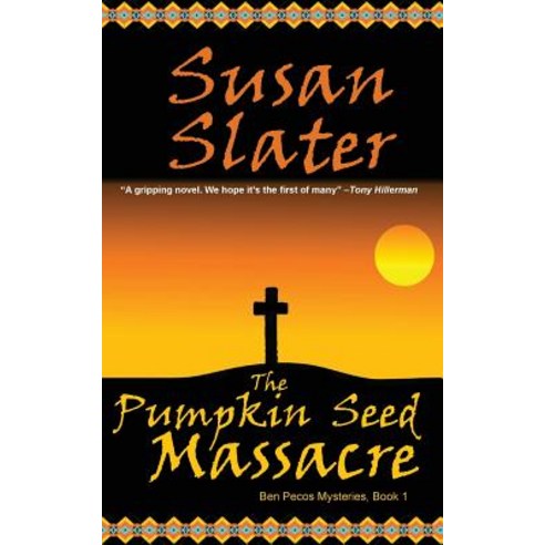 The Pumpkin Seed Massacre: Ben Pecos Mysteries Book 1 Paperback, Secret Staircase Books