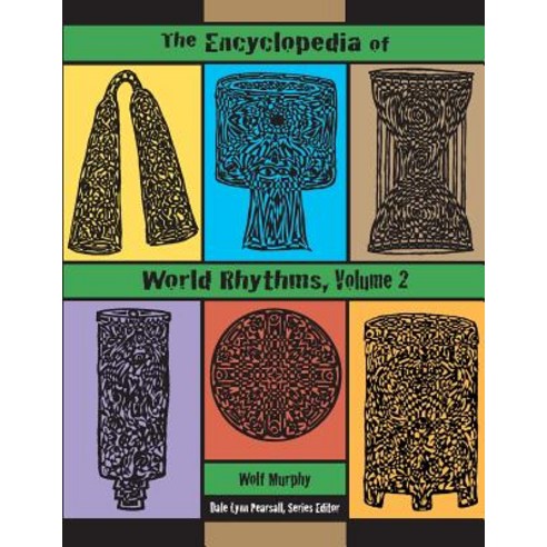 The Encyclopedia of World Rhythms Vol. 2 Paperback, Jammin! Publications