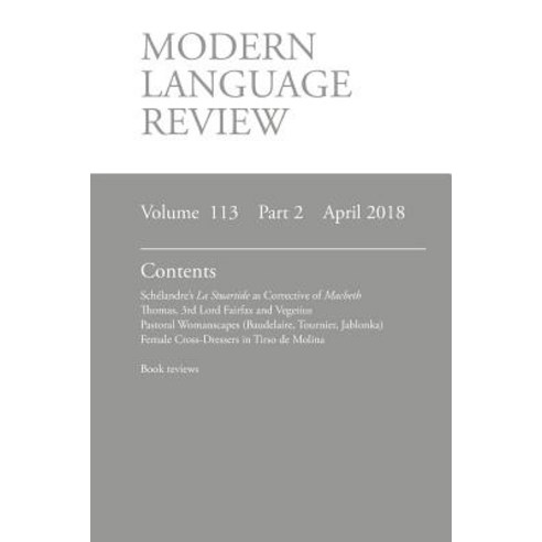 Modern Language Review (113: 2) April 2018 Paperback, Modern Humanities Research Association