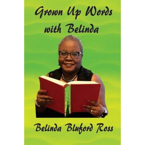 Grown Up Words with Belinda Paperback, Createspace Independent Publishing Platform