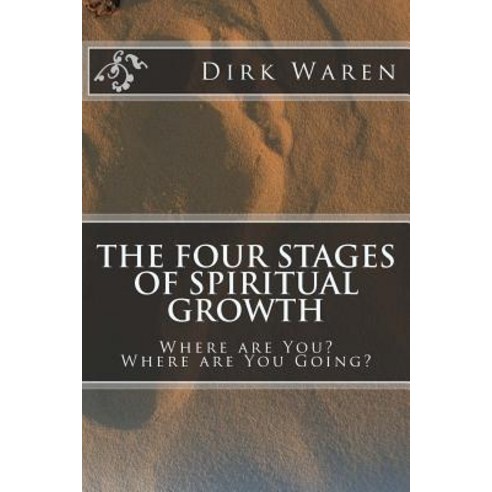 The Four Stages of Spiritual Growth Paperback, Soaring Eagle Press