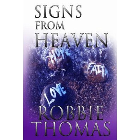 Signs from Heaven Paperback, Createspace Independent Publishing Platform