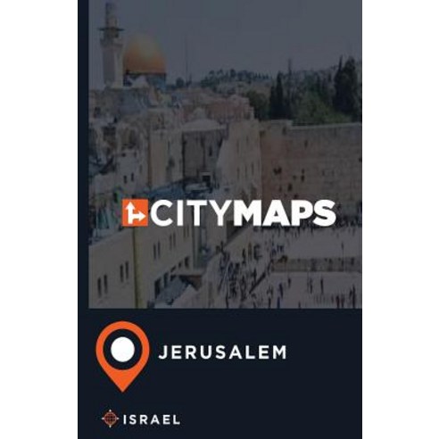 City Maps Jerusalem Israel Paperback, Createspace Independent Publishing Platform