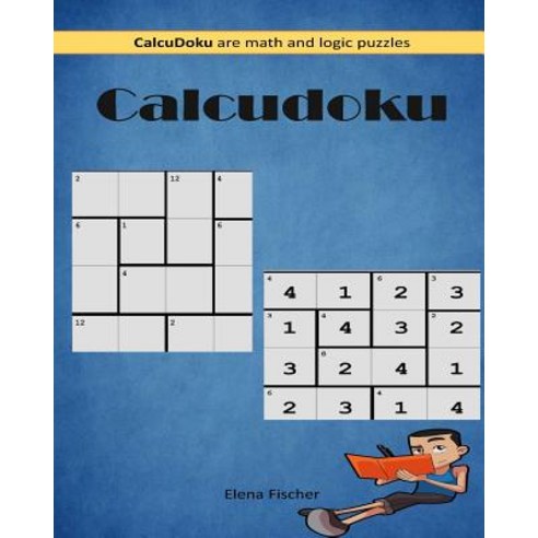 Calcudoku Puzzles Paperback, Createspace Independent Publishing Platform