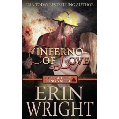 Inferno of Love: A Western Fireman Romance Novel Paperback, Createspace Independent Publishing Platform