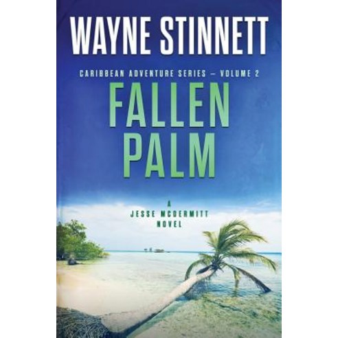 Fallen Palm: A Jesse McDermitt Novel Paperback, Createspace Independent Publishing Platform