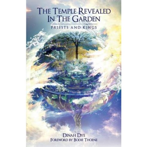 The Temple Revealed in the Garden: Priests and Kings Paperback, Foundations in Torah