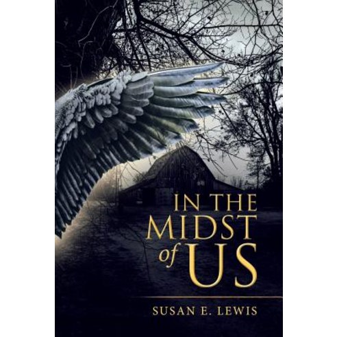 In the Midst of Us Hardcover, WestBow Press